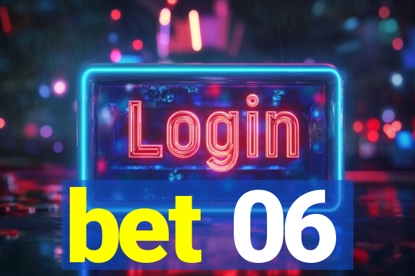 bet 06